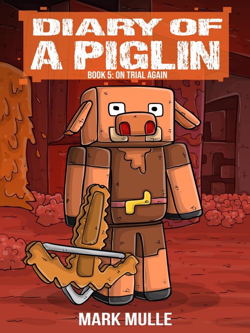 Title details for Diary of a Piglin Book 5 by Mark Mulle - Available